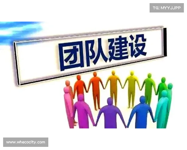 提升团队协作突破差距：增强球队凝聚力的策略与实践